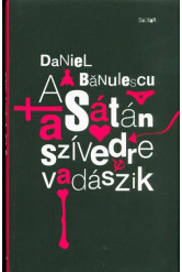 A sátán a szívedre vadászik