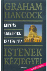 Istenek kézjegyei - Kutatás a kezdetek és a vég után (új, bővitett kiadás)