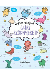 Hogyan rajzoljunk cuki szörnyeket?