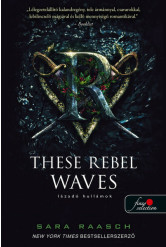 These Rebel Waves - Lázadó hullámok (Folyami kalózok 1.) - Folyami kalózok