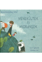 Menekültek és migránsok - Beszélgessünk róla!
