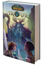 World of Warcraft: Traveler 1. - Az utazás