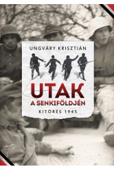 Utak a senkiföldjén - Kitörés 1945
