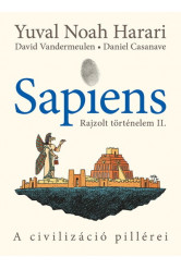 Sapiens - Rajzolt történelem II. - A civilizáció pillérei (képregény)