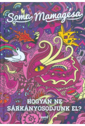 Hogyan ne sárkányosodjunk el?