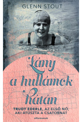 Lány a hullámok hátán - Trudy Ederle, az első nő, aki átúszta a Csatornát (e-könyv)
