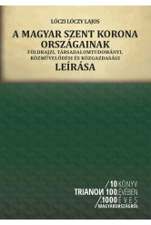 A magyar Szent Korona országainak földrajzi, társadalomtudományi, közművelődési és közgazdasági leírása