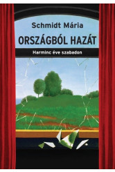 Országból hazát - Harminc éve szabadon