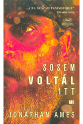 Sosem voltál itt