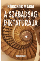 A szabadság diktatúrája