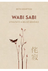 Wabi sabi - Útmutató a belső békéhez (új kiadás)