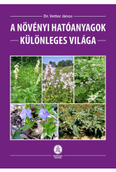 A növényi hatóanyagok különleges világa