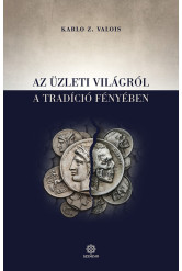 Az üzleti világról a tradíció fényében