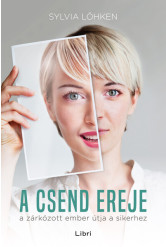 A csend ereje - A zárkózott ember útja a sikerhez (új kiadás)