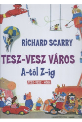 Tesz-Vesz város A-tól Z-ig