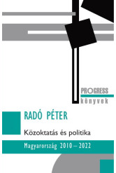 Közoktatás és politika - Magyarország 2010-2022