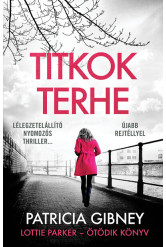Titkok terhe - Lottie Parker 5. (új kiadás)