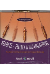 Kérdezz-felelek a tudatalattival - Agykontrolltanfolyamot végzetteknek