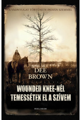 Wounded Knee-nél temessétek el szívem (e-könyv)