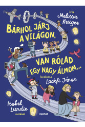 Bárhol járj a világon, van rólad egy nagy álmom
