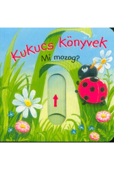 Kukucs könyvek - Mi mozog?