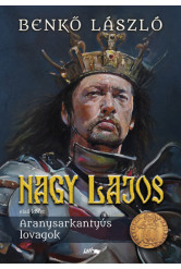 Nagy Lajos I. - Aranysarkantyús lovagok