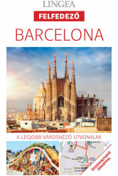 Barcelona - Lingea felfedező - A legjobb városnéző útvonalak összehajtható térképpel (új kiadás)