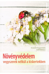 Növényvédelem vegyszerek nélkül a kiskertekben