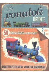 A vonatok története - Makettgyűjtemény vonatrajongóknak /50 könnyen összeállítható makett