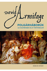 Polgárhárborúk - Az eszmékben élő történelem