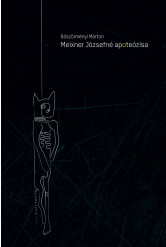Meixner Józsefné apoteózisa (e-könyv)