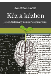 Kéz a kézben - Isten, tudomány és az értelemkeresés