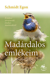 Madárdalos emlékeim