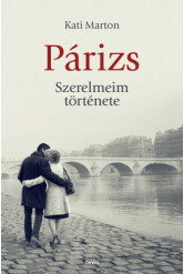 Párizs. Szerelmeim története (e-könyv)