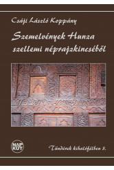 Szemelvények Hunza szellemi néprajzkincséből (e-könyv)