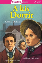 A kis Dorrit - Olvass velünk! 3. szint