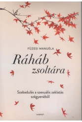 Ráháb zsoltára – Szabadulás a szexuális zaklatás szégyenéből