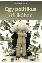 Egy politikus Afrikában (e-könyv)