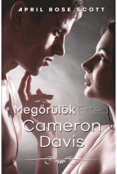 Megőrülök Érted Cameron Davis (e-könyv)