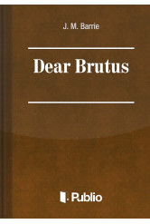 Dear Brutus (e-könyv)
