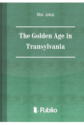The Golden Age in Transylvania (e-könyv)