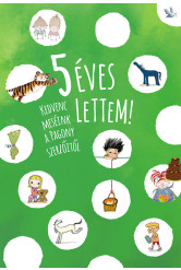 5 éves lettem! - Kedvenc meséink a Pagony szerzőitől