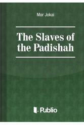 The Slaves of the Padishah (e-könyv)
