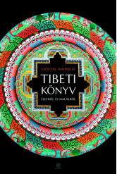 Tibeti könyv életről és halálról (új kiadás)
