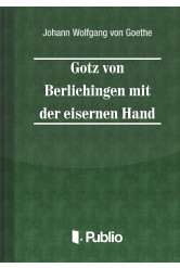 Goetz von Berlichingen mit der eisernen Hand (e-könyv)