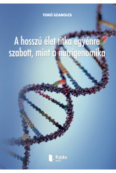 A hosszú élet titka egyénre szabott, mint a nutrigenomika (e-könyv)