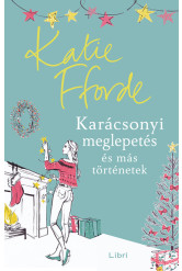 Karácsonyi meglepetés és más történetek (új kiadás)