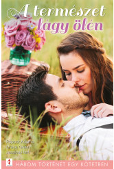 A természet lágy ölén - 3 történet 1 kötetben (e-könyv)