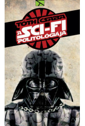 A sci-fi politológiája - Javított kiadás (e-könyv)