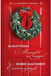 Mennyből az angyal; Ezüstcsengettyűk (e-könyv)